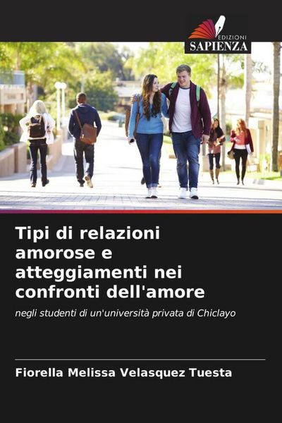 Produktbild: Tipi di relazioni amorose e atteggiamenti nei confronti dell'amore