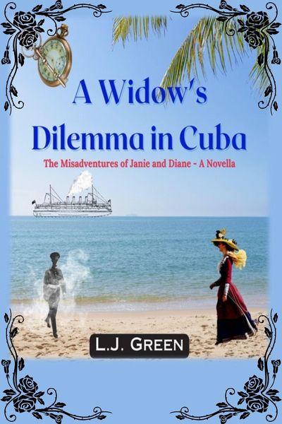 Produktbild: A Widow's Dilemma in Cuba (Misadventures of Janie and Diane, #4)