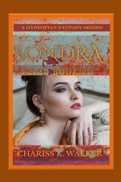 Produktbild: Sondra: A Dystopian Fantasy Series (2121, #2)