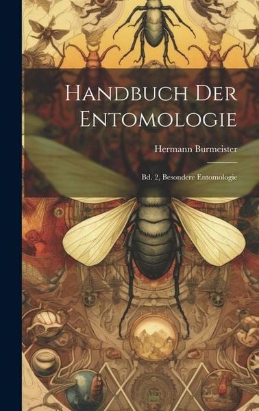 Produktbild: Handbuch Der Entomologie: Bd. 2, Besondere Entomologie