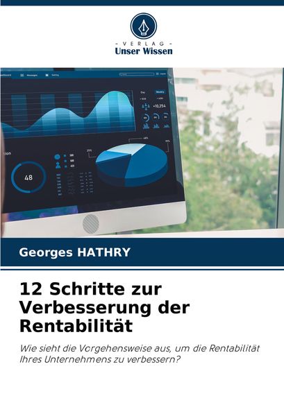 12 Schritte zur Verbesserung der Rentabilität, Taschenbuch von Georges Hathry, Verlag Unser Wissen, 9786208183998