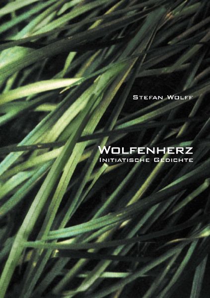 Wolfenherz, Paperback von Stefan Wolff, BoD – Books on Demand, 9783831124183