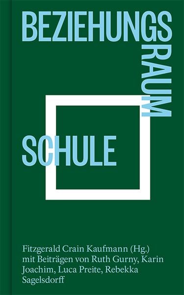 Produktbild: Beziehungsraum Schule
