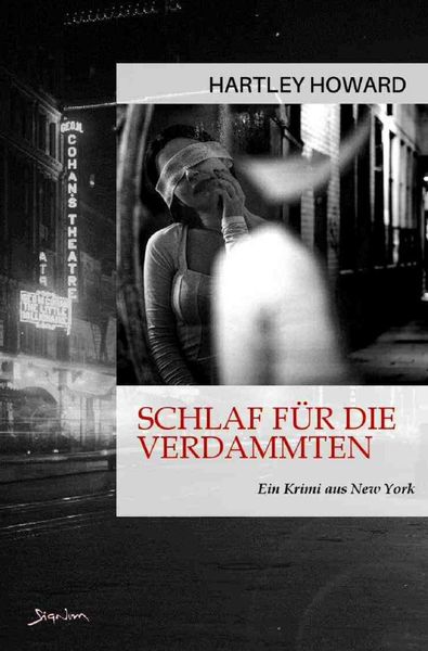 Schlaf für die Verdammten, Taschenbuch von Hartley Howard, Epubli, 9783757529574