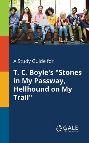 Produktbild: A Study Guide for T. C. Boyle's "Stones in My Passway, Hellhound on My Trail"
