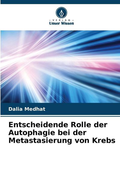Produktbild: Entscheidende Rolle der Autophagie bei der Metastasierung von Krebs