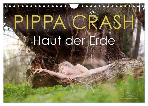 PIPPA CRASH - Haut der Erde (Wandkalender 2026 DIN A4 quer), CALVENDO Monatskalender