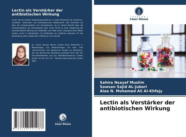 Lectin als Verstärker der antibiotischen Wirkung, Taschenbuch von Sahira Nsayef Muslim , Sawsan Sajid AL-Jubori , Alaa N. Mohamed Ali Al-Khfajy,
