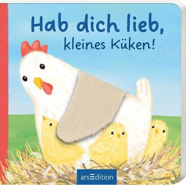 Hab dich lieb, kleines Küken!, Gebundene Ausgabe von , arsedition