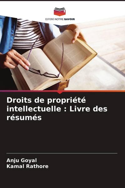 Produktbild: Droits de propri&eacute;t&eacute; intellectuelle : Livre des r&eacute;sum&eacute;s
