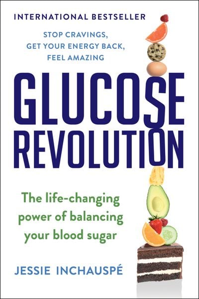 Glucose Revolution, Taschenbuch von Jessie Inchauspe, Simon + Schuster LLC, 978-1-66802-212-2
