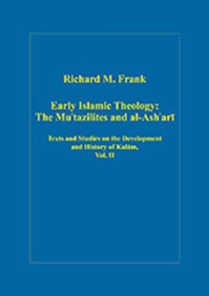 Produktbild: Early Islamic Theology: The Mu`tazilites and al-Ash`ari