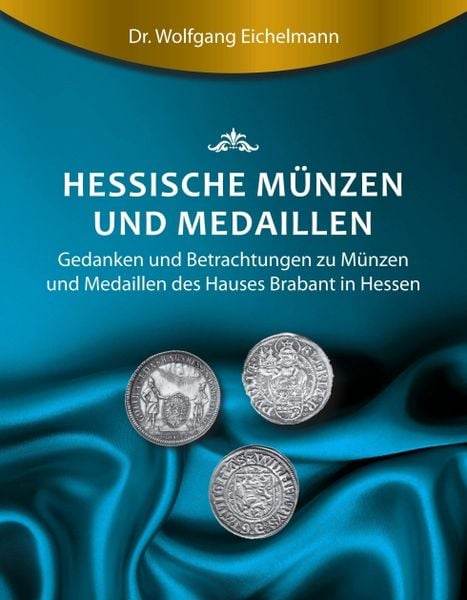 Produktbild: Hessische M&uuml;nzen und Medaillen