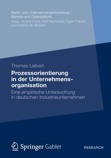 Prozessorientierung in der Unternehmensorganisation, Taschenbuch von Thomas Liebert, Springer Fachmedien Wiesbaden GmbH, 9783834944948