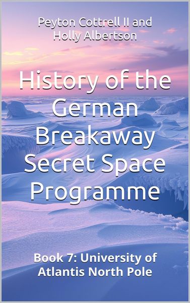 Produktbild: University of Atlantis North Pole (History of the German Breakaway Secret Space Programme, #7)