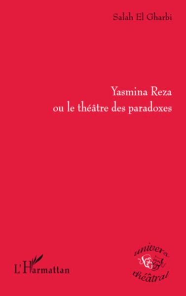 Produktbild: Yasmina Reza ou le th&eacute;&acirc;tre des paradoxes