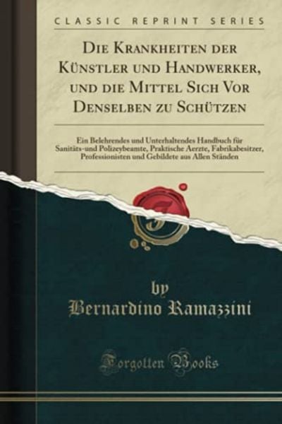Die Krankheiten der Künstler und Handwerker, Taschenbuch von , MV-Medizin, 9783985330492