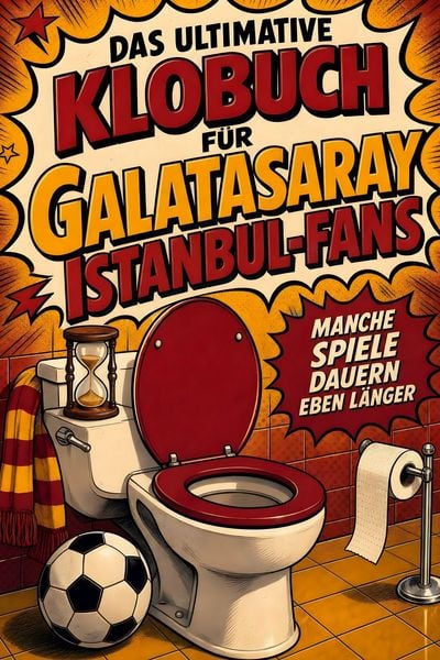 Produktbild: Das ultimative Klobuch f&uuml;r Galatasaray Istanbul-Fans