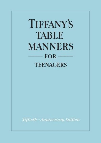 Produktbild: Tiffany's Table Manners for Teenagers