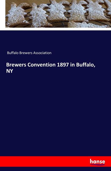 Produktbild: Brewers Convention 1897 in Buffalo, NY