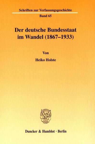 Produktbild: Der deutsche Bundesstaat im Wandel (1867-1933).