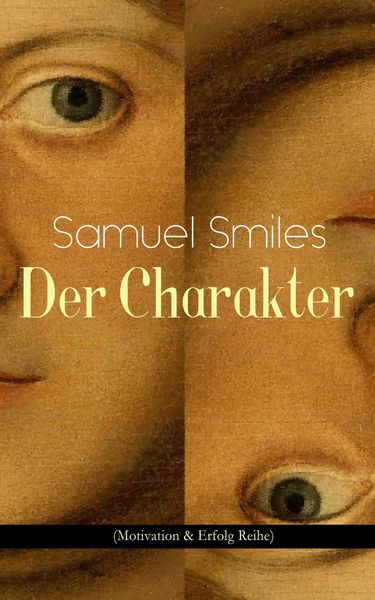 Produktbild: Der Charakter (Motivation & Erfolg Reihe)
