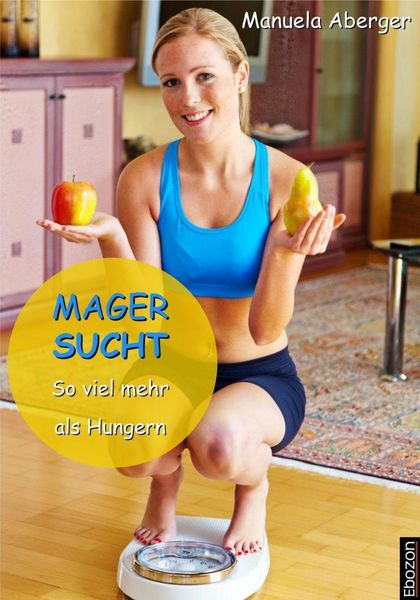 Produktbild: Magersucht - so viel mehr als Hungern