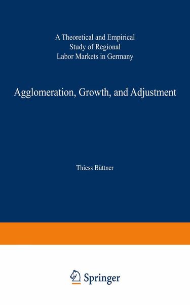 Produktbild: Agglomeration, Growth, and Adjustment