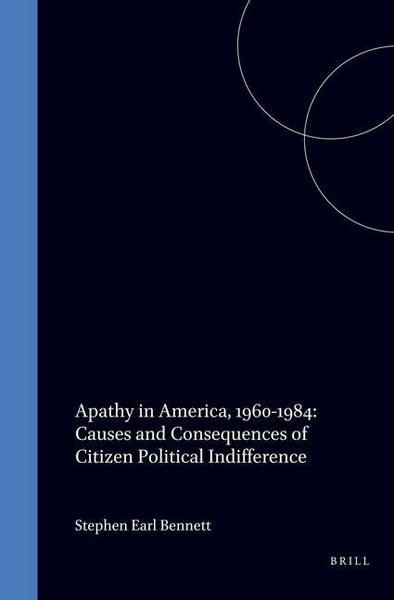 Produktbild: Apathy in America, 1960-1984: Causes and Consequences of Citizen Political Indifference