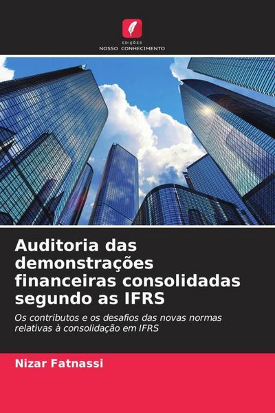 Produktbild: Auditoria das demonstra&ccedil;&otilde;es financeiras consolidadas segundo as IFRS