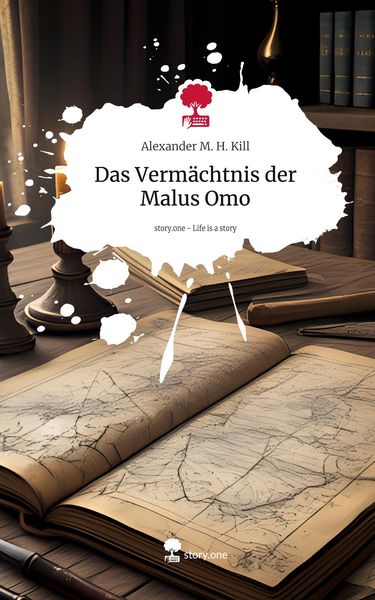 Produktbild: Das Verm&auml;chtnis der Malus Omo. Life is a Story - story.one