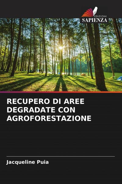 Produktbild: Recupero Di Aree Degradate Con Agroforestazione