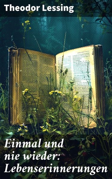 Produktbild: Einmal und nie wieder: Lebenserinnerungen