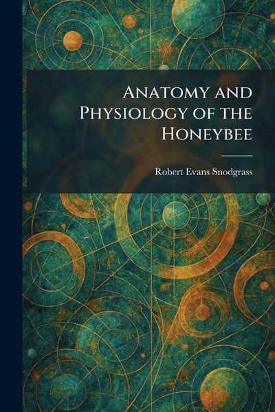 Produktbild: Anatomy and Physiology of the Honeybee