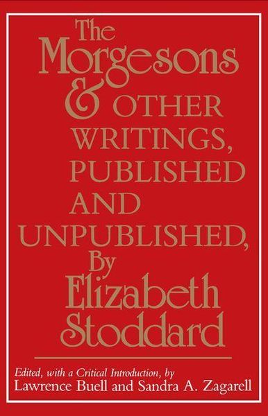 Produktbild: "The Morgesons" and Other Writings, Published and Unpublished
