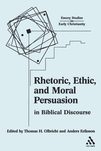 Produktbild: Rhetoric, Ethic, and Moral Persuasion in Biblical Discourse