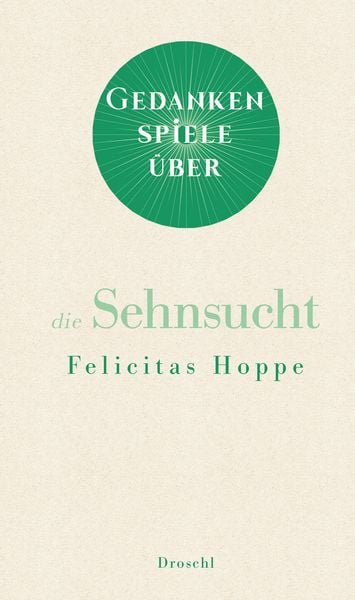 Produktbild: Gedankenspiele &uuml;ber die Sehnsucht