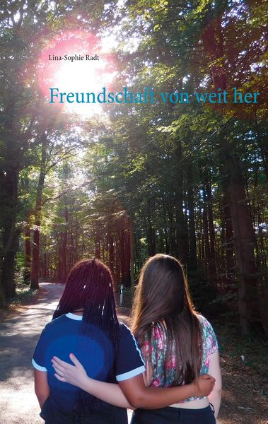 Freundschaft von weit her, Taschenbuch von Lina-Sophie Radt, BoD – Books on Demand, 9783751969031