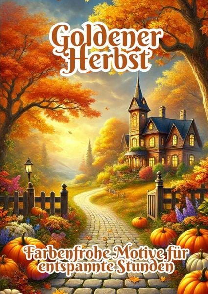 Goldener Herbst, Taschenbuch von Fabian Kluge, Tredition, 9783384326768