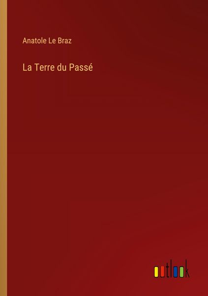 Produktbild: La Terre du Pass&eacute;