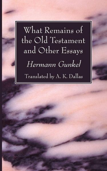 Produktbild: What Remains of the Old Testament and Other Essays