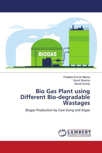 Produktbild: Bio Gas Plant using Different Bio-degradable Wastages