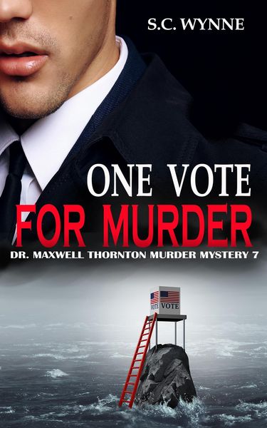 Produktbild: One Vote for Murder (Dr. Maxwell Thornton Murder Mysteries, #7)