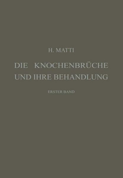 Produktbild: Die Knochenbr&uuml;che und ihre Behandlung
