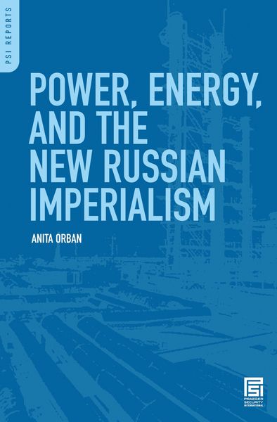 Produktbild: Power, Energy, and the New Russian Imperialism