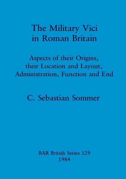Produktbild: The Military Vici of Roman Britain