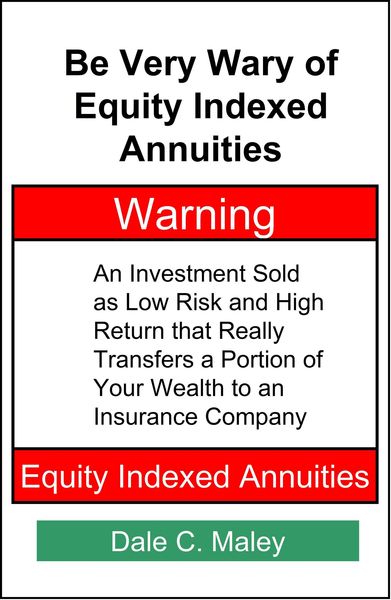 Produktbild: Be Very Wary of Equity Indexed Annuities