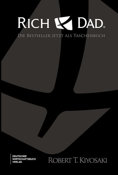 Rich Dad Poor Dad, Cashflow-Quadrant, Rich Dad's Investmentguide - im Schuber, Sonstige von Robert Kiyosaki, Deutscher Wirtschaftsbuch Verlag,