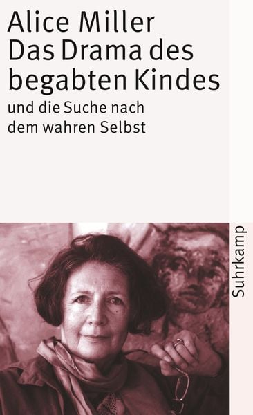 Produktbild: Das Drama des begabten Kindes und die Suche nach dem wahren Selbst