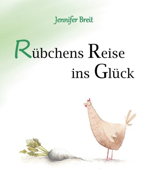 Rübchens Reise ins Glück, Gebundene Ausgabe von Jennifer Breit, BoD – Books on Demand, 9783751921428